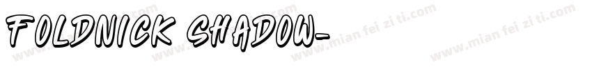 Foldnick Shadow字体转换